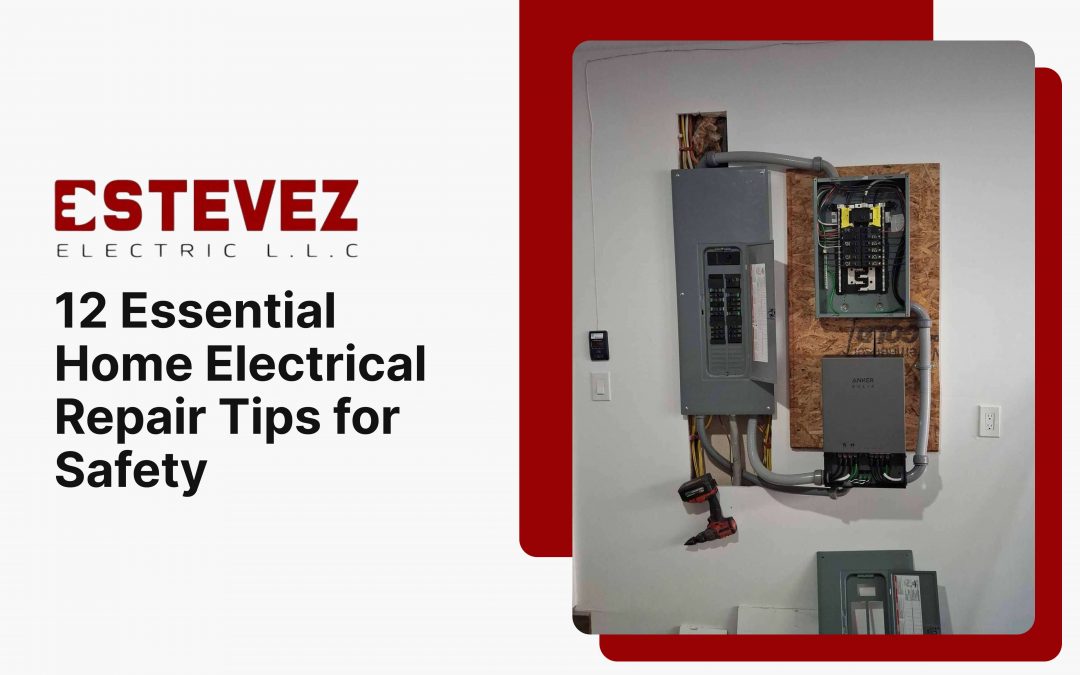12 Essential Home Electrical Repair Tips for Safety