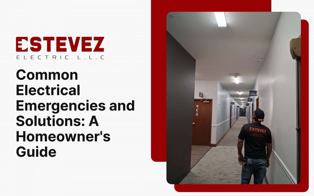 Common Electrical Emergencies and Solutions_ A Homeowner's Guide