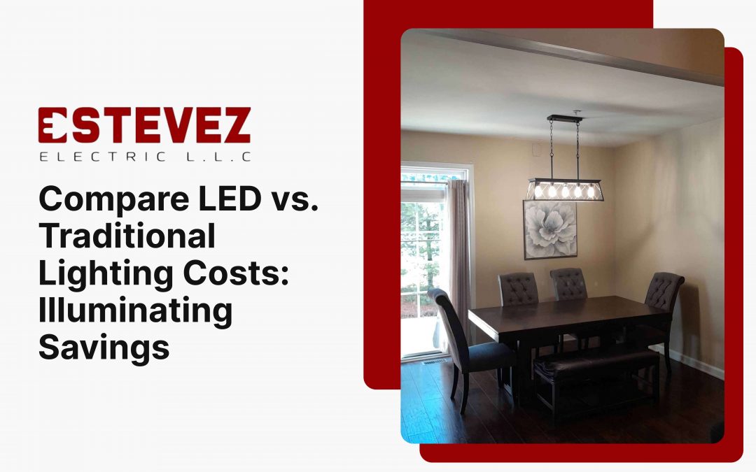 Compare LED vs. Traditional Lighting Costs_ Illuminating Savings