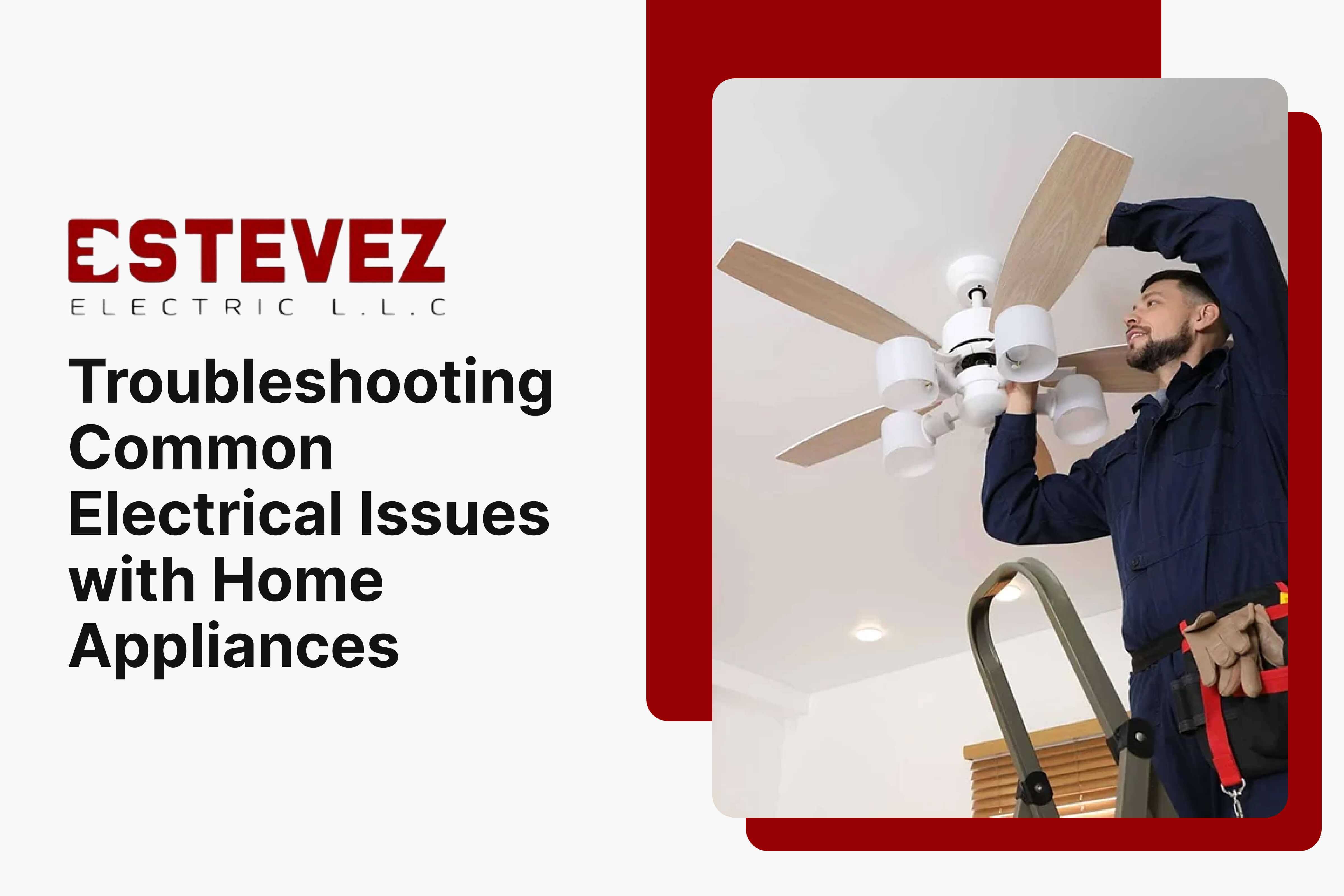 Troubleshooting Common Electrical Issues with Home Appliances